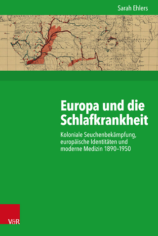 Europa und die Schlafkrankheit - Gunilla Budde; Sarah Ehlers; Dieter Gosewinkel; Alexander Nützenadel; Paul Nolte; Hans-Peter Ullmann