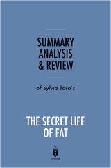 Summary, Analysis & Review of Sylvia Tara's The Secret Life of Fat -  . IRB Media