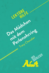 Das Mädchen mit dem Perlenohrring von Tracy Chevalier (Lektürehilfe) -  Magali Vienne,  derQuerleser