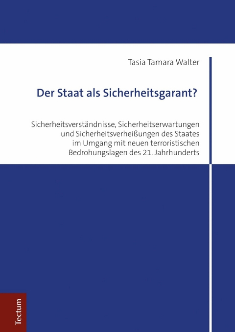 Der Staat als Sicherheitsgarant? - Tasia Tamara Walter