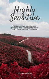 Highly Sensitive - Luke Eisenberg