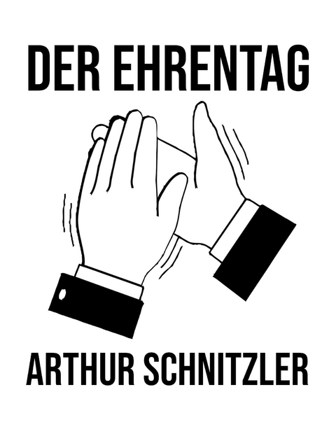 Der Ehrentag - Arthur Schnitzler