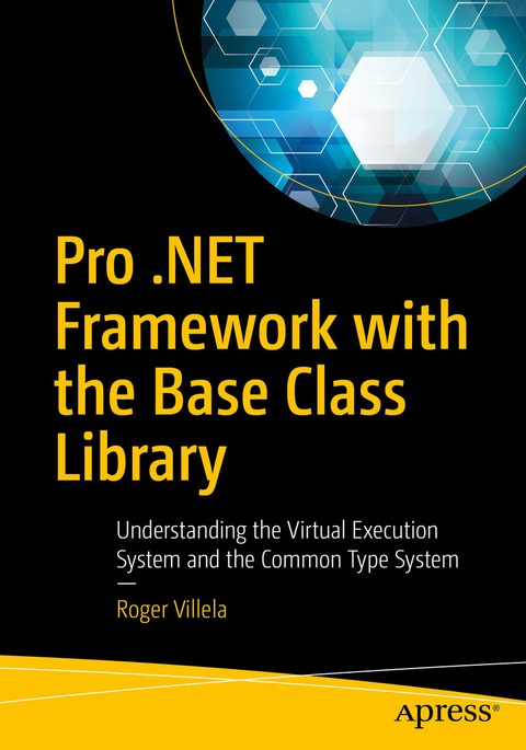 Pro .NET Framework with the Base Class Library -  Roger Villela