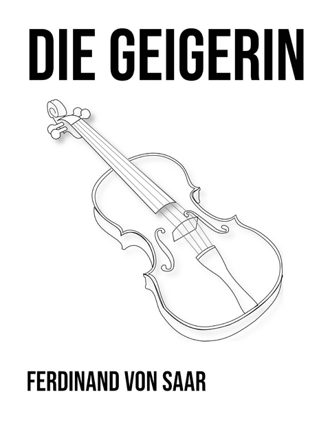 Die Geigerin - Ferdinand von Saar