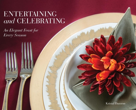 Entertaining and Celebrating - Kristal Damron