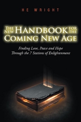 New Handbook for the Coming New Age: -  H E Wright