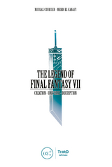Legend of Final Fantasy VII -  Nicolas Courcier,  Mehdi El Kanafi