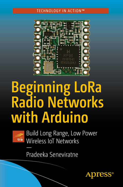 Beginning LoRa Radio Networks with Arduino -  Pradeeka Seneviratne