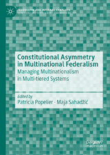 Constitutional Asymmetry in Multinational Federalism - 