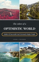 The Colors Of A Optimistic World - Logan J. Davisson