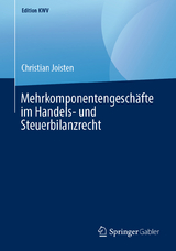 Mehrkomponentengeschäfte im Handels- und Steuerbilanzrecht - Christian Joisten