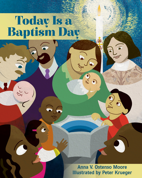 Today Is a Baptism Day -  Anna V. Ostenso Moore