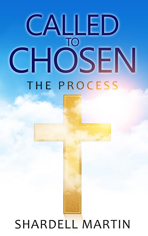 Called To Chosen -  Shardell Martin