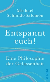 Entspannt euch! -  Michael Schmidt-Salomon