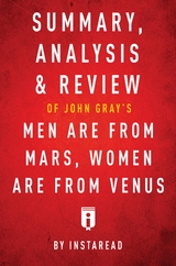 Summary, Analysis & Review of John Gray's Men Are from Mars, Women Are from Venus -  . IRB Media