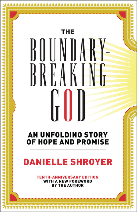 Boundary-Breaking God: An Unfolding Story of Hope and Promise -  Danielle Shroyer