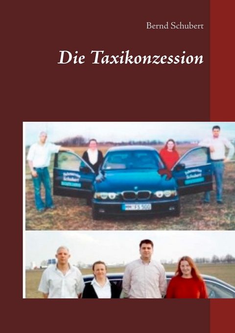 Die Taxikonzession -  Bernd Schubert