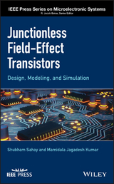 Junctionless Field-Effect Transistors -  Mamidala Jagadesh Kumar,  Shubham Sahay