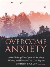 Overcome Anxiety - Carl Adam