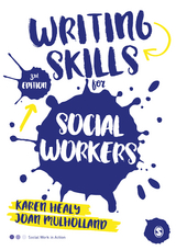 Writing Skills for Social Workers - Karen Healy, Joan Mulholland