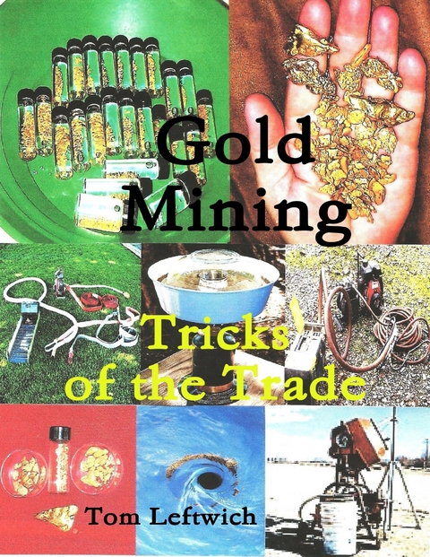 Gold Mining  Tricks of the Trade -  Leftwich Tom Leftwich