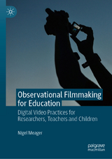 Observational Filmmaking for Education - Nigel Meager