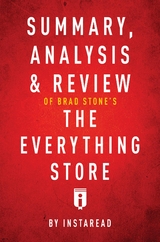 Summary, Analysis & Review of Brad Stone's The Everything Store -  . IRB Media