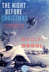 The Night Before Christmas - Nikolai Gogol, Constance Garnett