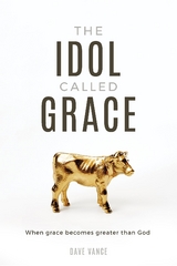 The Idol Called Grace - Dave Vance