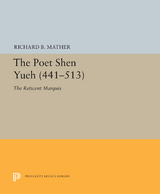 The Poet Shen Yueh (441-513) - Richard B. Mather