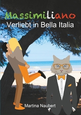 Massimiliano Verliebt in Bella Italia - Martina Naubert