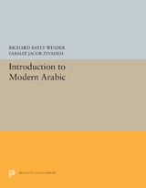Introduction to Modern Arabic -  Richard Bayly Winder,  Farhat Jacob Ziyadeh