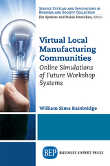 Virtual Local Manufacturing Communities -  William Sims Bainbridge