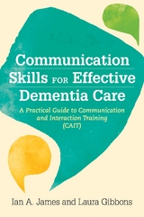 Communication Skills for Effective Dementia Care - 