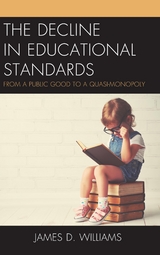 Decline in Educational Standards -  James D. Williams