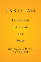 Pakistan: In-Between Extremism and Peace - Mohammad Ali Babakhel