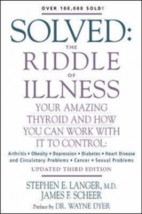 Solved: The Riddle of Illness - Langer, Stephen; Scheer, James