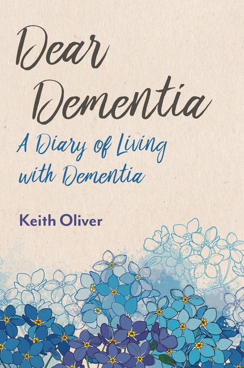 Dear Alzheimer's - Keith Oliver