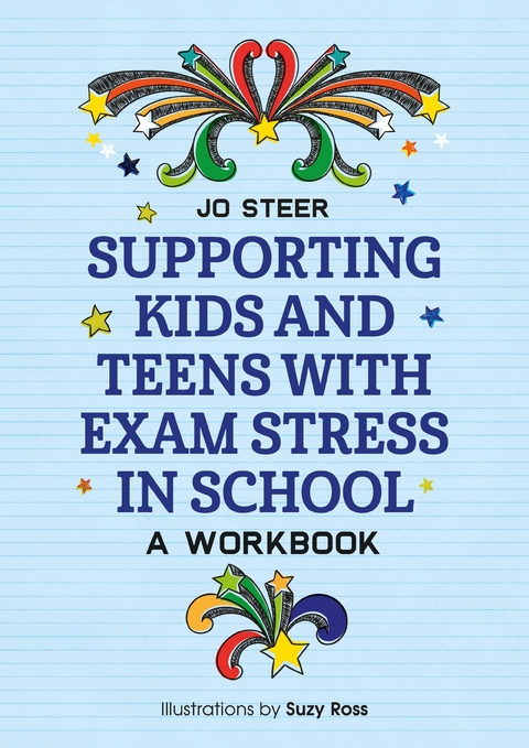 Supporting Kids and Teens with Exam Stress in School -  Joanne Steer