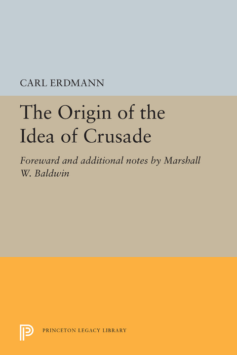 Origin of the Idea of Crusade -  Carl Erdmann