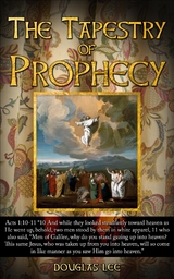 The Tapestry of Prophecy - Douglas Lee