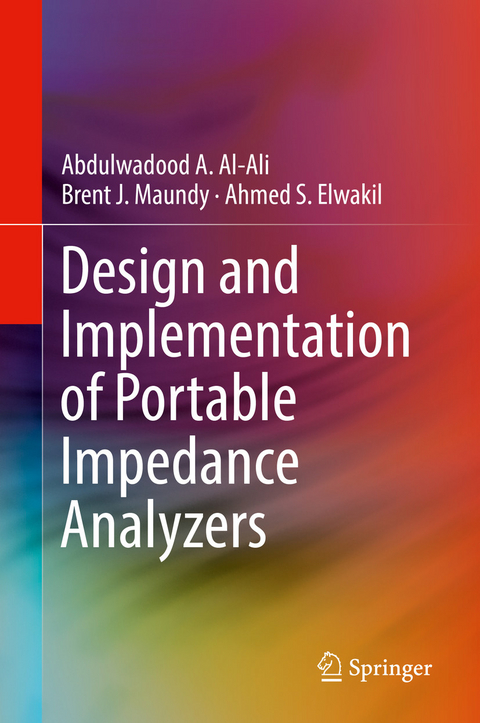 Design and Implementation of Portable Impedance Analyzers - Abdulwadood A. Al-Ali, Brent J. Maundy, Ahmed S. Elwakil
