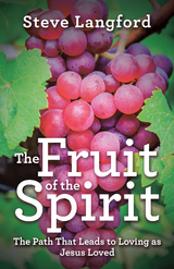 The Fruit of the Spirit - Steve Langford