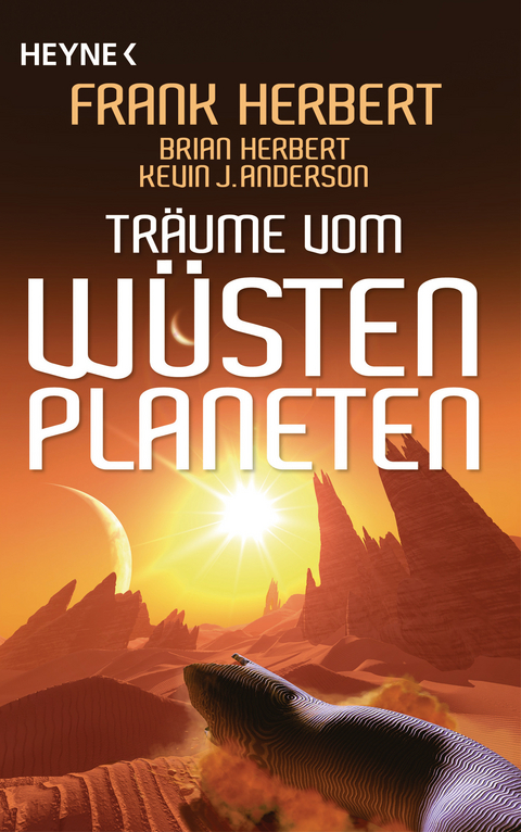 Träume vom Wüstenplaneten -  Frank Herbert,  Brian Herbert,  Kevin J. Anderson