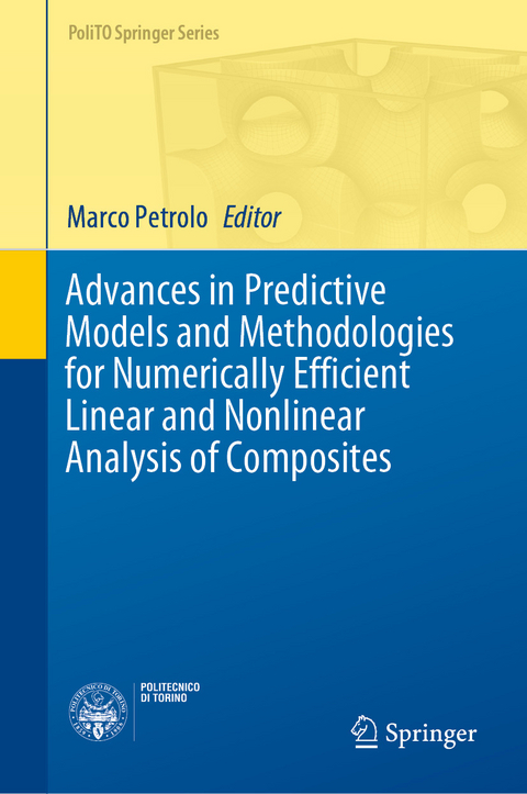 Advances in Predictive Models and Methodologies for Numerically Efficient Linear and Nonlinear Analysis of Composites - 