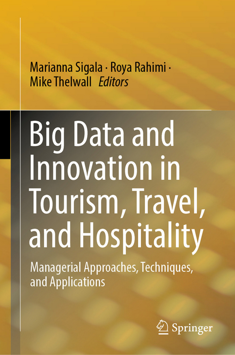 Big Data and Innovation in Tourism, Travel, and Hospitality - 