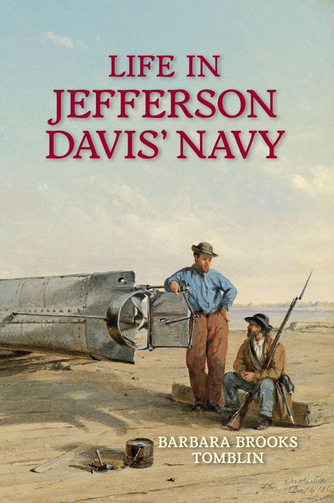 Life in Jefferson Davis' Navy - Barbara B Tomblin