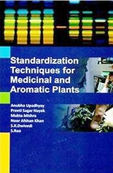 Standardization Techniques for Medicinal and Aromatic Plants -  Preeti Sagar Nayak,  Anubha Upadhyay