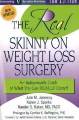 REAL Skinny on Weight Loss Surgery - Janeway, Julie M.; Sparks, Karen J.; Baker, Randal S.