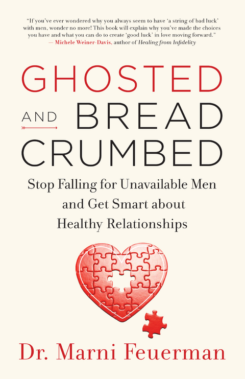 Ghosted and Breadcrumbed -  Dr. Marni Feuerman